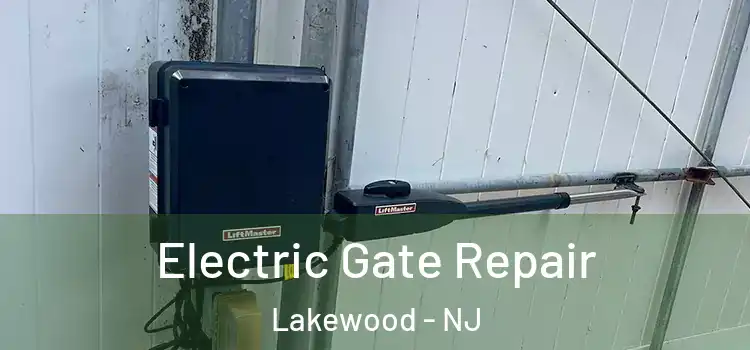 Electric Gate Repair Lakewood - NJ