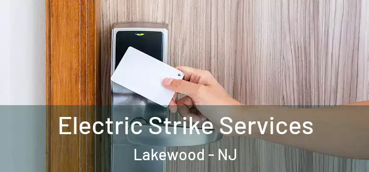  Electric Strike Services Lakewood - NJ