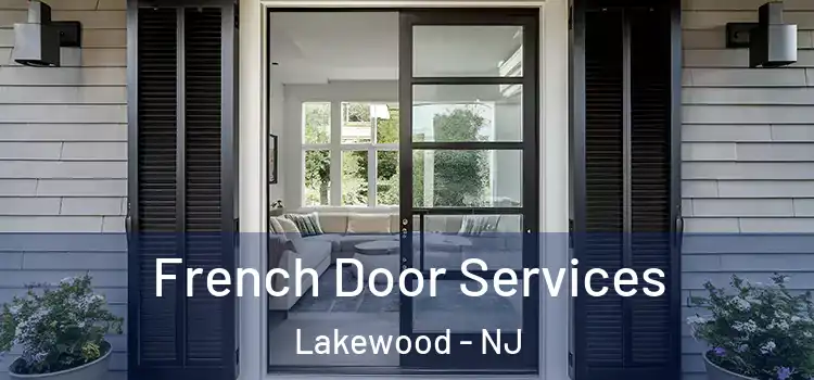 French Door Services Lakewood - NJ