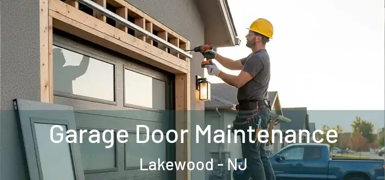 Garage Door Maintenance Lakewood - NJ