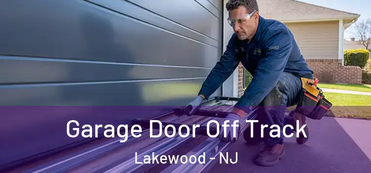  Garage Door Off Track Lakewood - NJ