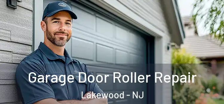 Garage Door Roller Repair Lakewood - NJ