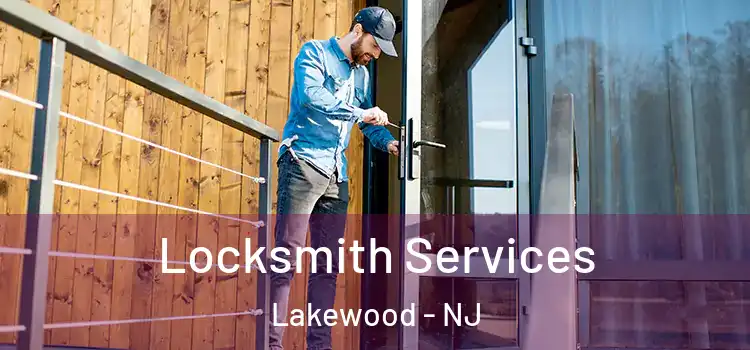  Locksmith Services Lakewood - NJ
