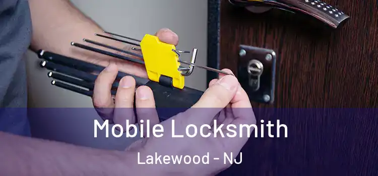  Mobile Locksmith Lakewood - NJ