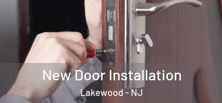  New Door Installation Lakewood - NJ