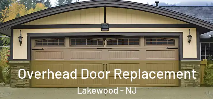  Overhead Door Replacement Lakewood - NJ