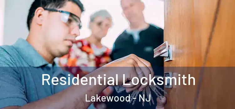 Residential Locksmith Lakewood - NJ