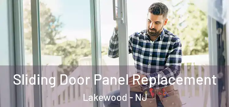  Sliding Door Panel Replacement Lakewood - NJ